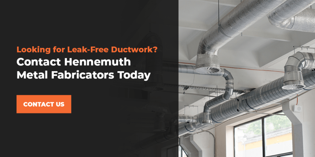 Looking for Leak-Free Ductwork? Contact Hennemuth Metal Fabricators Today